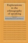 Richard Bauman, Richard Sherzer Bauman, Richard Bauman, Joel Sherzer - Explorations in the Ethnography of Speaking