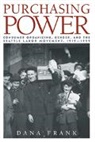 Dana Frank, Dana (University of California) Frank, Frank Dana - Purchasing Power