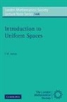 I. M. James, I. M. (University of Oxford) James - Introduction to Uniform Spaces