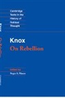 John Knox, Roger A. Mason - Knox: On Rebellion