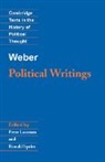 Max Weber, Mr. Peter Lassman, Peter Lassman, Ronald Speirs - Weber: Political Writings