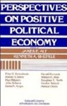James E. Alt, James E. (Harvard University Alt, James E. Shepsle Alt, James E. Alt, Kenneth A. Shepsle - Perspectives on Positive Political Economy