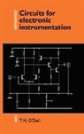 &amp;apos, Thomas Henry dell, O&amp;apos, T. H. O'Dell, Thomas Henry O'Dell, Thomas Henry (Imperial College of Science O'Dell... - Circuits for Electronic Instrumentation