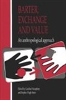Caroline Humphrey, Caroline Hugh-Jones Humphrey, Stephen Hugh-Jones, Caroline Humphrey - Barter, Exchange and Value