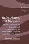 Friedrich V. Kratochwil - Rules, Norms, and Decisions