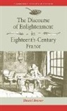 Daniel Brewer, Daniel (University of Minnesota) Brewer - Discourse of Enlightenment in Eighteenth-Century France