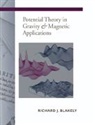 Richard J. Blakely, Richard J. (United States Geological Surv Blakely, Blakely Richard J. - Potential Theory in Gravity and Magnetic Applications