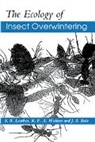 J. S. Bale, S. R. Leather, S. R. (Imperial College of Science Leather, S. R. Walters Leather, S.r. Walters Leather, K. F. a. Walters - Ecology of Insect Overwintering