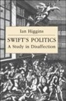 Ian Higgins - Swift''s Politics
