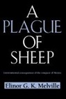 Elinor G. K. Melville, Elinor G.k. Melville, Elinor G. K. Melville - Plague of Sheep