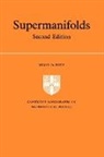 Bryce DeWitt, Bryce S. DeWitt - Supermanifolds