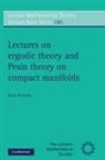 Mark Pollicott - Lectures on Ergodic Theory and Pesin Theory on Compact Manifolds