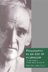 James Tully, James (University of Victoria Tully, James Weinstock Tully, James Tully, Daniel M. Weinstock - Philosophy in an Age of Pluralism