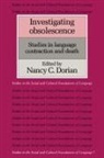 Nancy C. Dorian, Nancy C. Irvine Dorian, Nancy C. Dorian - Investigating Obsolescence