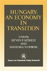 David M. G. Newbery, Istvan Szekely, Istvan P. Newbery Szekely, David M. G. Newbery - Hungary: An Economy in Transition