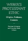 Hartmut (German Historical Institute Lehmann, Hartmut Roth Lehmann, Hartmut Lehmann, Guenther Roth - Weber''s Protestant Ethic