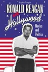 Stephen Vaughn, Garth Jowett, Kenneth Short - Ronald Reagan in Hollywood