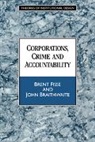 John Braithwaite, Brent Fisse, Brent (University of Sydney) Braithwaite Fisse, Brent Braithwaite Fisse - Corporations, Crime and Accountability