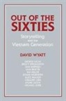 David Wyatt, Albert Gelpi, Ross Posnock - Out of the Sixties