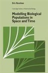 Eric Renshaw, Eric (University of Edinburgh) Renshaw, Eric Renshaw - Modelling Biological Populations in Space and Time