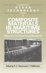 R. Ajit (University of Southampton) Wellic Shenoi, R. Ajit Wellicome Shenoi, R.ajit Wellicome Shenoi, West European Graduate Education Marine, R. A. Shenoi, R. Ajit Shenoi... - Composite Materials in Maritime Structures: Volume 2, Practical