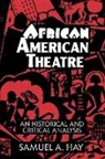 Samuel A. Hay, Don B. Wilmeth - African American Theatre