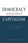 Ellen Meiksins Wood, Ellen Meiksins (York University Wood - Democracy Against Capitalism