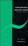 Per-Olov Johansson, Per-Olov (Stockholm School of Economics Johansson, Johansson Per-Olov - Evaluating Health Risks