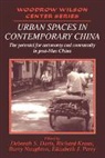 Deborah S. Davis, Deborah S. (Yale University Davis, Deborah S. Kraus Davis, Davis Et Al, Et Al Davis Et Al, Deborah S. Davis... - Urban Spaces in Contemporary China