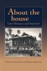 Janet Carsten, Janet (University of Edinburgh) Hugh-Jone Carsten, Janet Hugh-Jones Carsten, Janet Carsten, Stephen Hugh-Jones - About the House