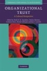 Mark N. K. Saunders, Mark N. K. (University of Surrey) Skinne Saunders, Mark N. K. Lewicki Saunders, Graham Dietz, Nicole Gillespie, Roy J Lewicki... - Organizational Trust