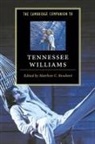 Roudane, Matthew C Roudane, Matthew C. Roudane, Matthew C. Roudane, Matthew Charles Roudane - Cambridge Companion to Tennessee Williams