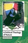 Peter Scott, Peter (University of Gloucestershire) Scott, Daniel W. Hardy - Political Theology of Nature