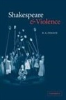 R A Foakes, R. A. Foakes, R. A. (University of California Foakes - Shakespeare and Violence