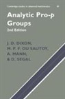 J. D. Dixon, J. D. (Carleton University Dixon, John D. Sautoy Dixon, M. P. F. Du Sautoy, A. Mann - Analytic Pro-P Groups