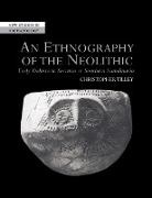 Christopher Tilley, Christopher (University College London) Tilley, Christopher Y. Tilley, Clive Gamble, Colin Renfrew - Ethnography of the Neolithic