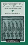 Prasannan Parthasarathi, Prasannan (Boston College Parthasarathi, Christopher Alan Bayly, Rajnarayan Chandavarkar - Transition to a Colonial Economy