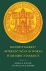 Donald B. (Wharton School Keim, Donald B. Ziemba Keim, W. T. Ziemba, Donald B. Keim, H. K. Moffatt, William T. Ziemba - Security Market Imperfections in Worldwide Equity Markets