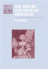 Garthine Walker, Garthine (Cardiff University) Walker - Crime, Gender and Social Order in Early Modern England