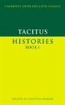 Tacitus, Cornelius Tacitus, Cornelius Annales B. Tacitus, Tacitus Tacitus, Cynthia Damon - Tacitus: Histories Book I