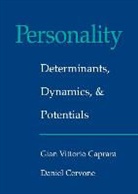 Gian Vittorio Caprara, Gian Vittorio (Universita Degli Studi DI Caprara, Gian-Vittorio Cervone Caprara, Daniel Cervone, Cervone Daniel - Personality: Determinants, Dynamics, and Potentials