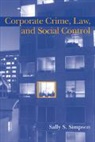 Simpson Sally S., Sally S. Simpson, Sally S. (University of Maryland Simpson, Alfred Blumstein - Corporate Crime, Law, and Social Control