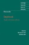 Friedrich Nietzsche, Friedrich Wilhelm Nietzsche, Nietzsche Friedrich, Maudemarie Clark, Maudemarie (Colgate University Clark, Clark Maudemarie... - Nietzsche: Daybreak