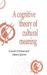 Naomi Quinn, Claudia Strauß, Claudia (Duke University Strauss, Claudia Quinn Strauss - Cognitive Theory of Cultural Meaning