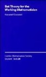 Krzysztof Ciesielski, Krzysztof (West Virginia University) Ciesielski, none - Set Theory for the Working Mathematician