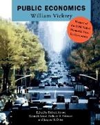 William Vickrey, William S. Vickrey, Richard Arnott, Anthony Atkinson, Anthony B. Atkinson - Public Economics Selected Papers By William Vickrey