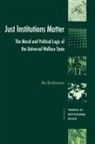 Bo Rothstein - Just Institutions Matter