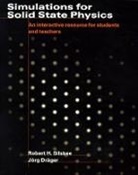 Joerg Draeger, Draeger Joerg, Jorg Drager, Robert H. Silsbee, Robert H. (Cornell University Silsbee, Robert H. Draeger Silsbee... - Simulations for Solid State Physics Paperback Without Cd-Rom