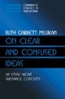 Ruth Garrett Millikan, Ruth Garrett (University of Connecticut) Millikan, Jonathan Dancy, Ernest Sosa - On Clear and Confused Ideas