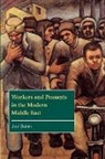 Joel Beinin - Workers and Peasants in the Modern Middle East